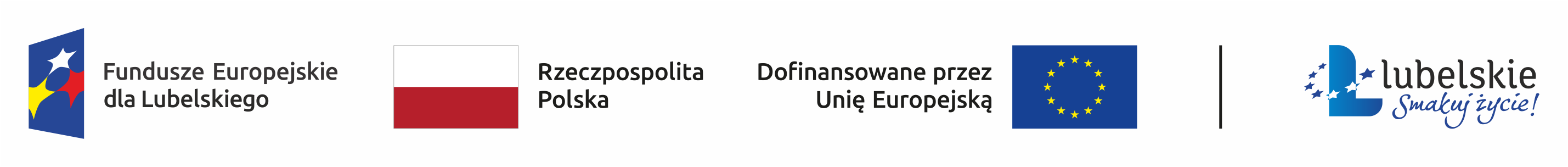 Zestawienie znaków: Fundusze Europejskie dla Lubelskiego, Rzeczpospolita Polska, Dofinansowane przez Unię Europejską, Lubelskie Smakuj Życie